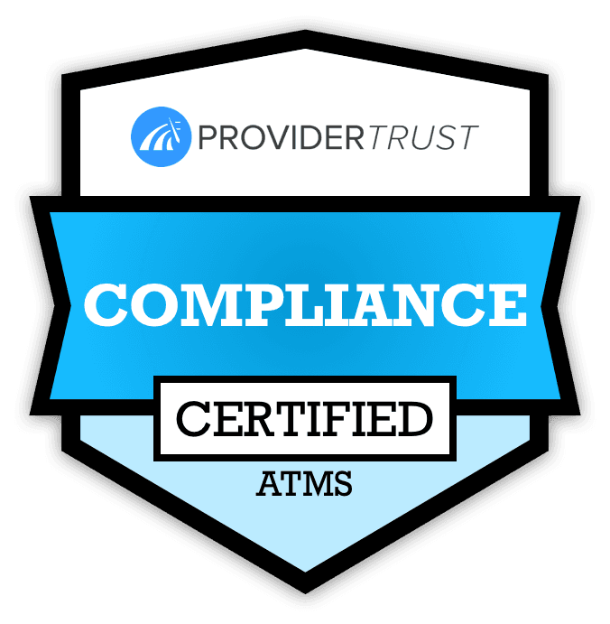 Shield‑shaped badge reading ‘COMPLIANCE CERTIFIED ATMS’ with the ProviderTrust logo, representing industry‑standard data security and privacy compliance.